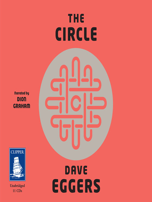 Title details for The Circle by Dave Eggers - Available